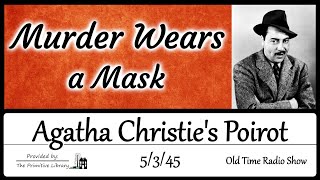 Agatha Christies Poirot Murder Wears a Mask 1940s Detective Mystery Old Time Radio Shows [upl. by Idolem]