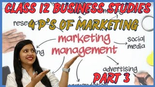 Marketing Management  Ch11  Class 12 Business Studies  Part 3 [upl. by Baum]