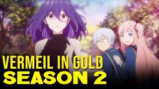 Vermeil In Gold Season 2 Renewal Soon [upl. by Chet]