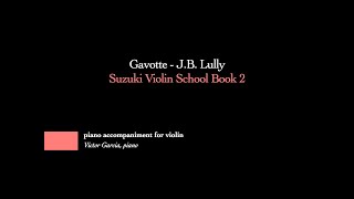 10 Gavotte  JB Lully  SUZUKI VIOLIN BOOK 2 PIANO ACCOMPANIMENT [upl. by Nyret]