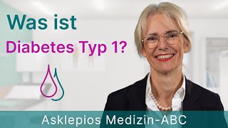 Was ist Diabetes Typ 1  Medizin ABC  Asklepios [upl. by Derfniw]