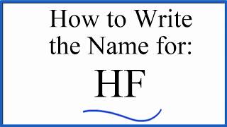 How to write the name for HF Hydrofluoric acid [upl. by Eel]