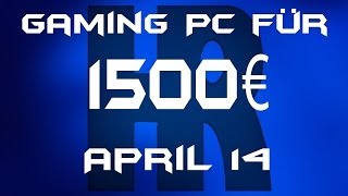 Gaming Pc für 1500€ April 14 [upl. by Nosraep767]