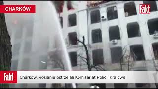 Wojna w Ukrainie Rosjanie ostrzelali Komisariat Policji Krajowej w Charkowie  FAKTPL [upl. by Cesaria34]