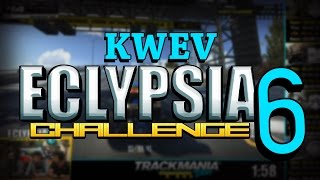 KWEV  Eclypsia Challenge S6 l TrackMania Turbo [upl. by Granville]