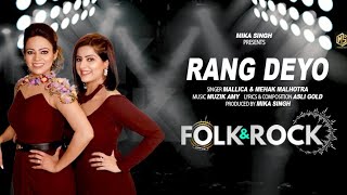 FOLK N ROCK  Rang Deyo  Malhotra Sister  Mika Singh  New Punjabi Song 2024 [upl. by Muirhead]