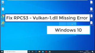 Fix RPCS3  Vulkan1dll Missing Error In Windows 10 [upl. by Philbo]