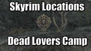 Skyrim Locations Dead Lovers Camp [upl. by Nim932]