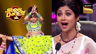 Rupsa को इस अवतार में देखकर हैरान हुई Shilpa Shetty  Super Dancer 4  Best Of 2022 [upl. by Finnie]