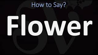 How to Pronounce Flower CORRECTLY [upl. by Nwahsem]