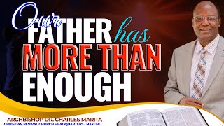 OUR FATHER HAS MORE THAN ENOUGH  Archbishop Dr Charles Marita  Advanced Bible Study [upl. by Simons]