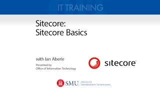 Using Sitecore Sitecore Basics [upl. by Onitnerolf911]