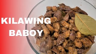 KILAWING BABOY  PORK KILAWIN  How to cook Kilawing Baboy  VLOG11 [upl. by Ennairek]