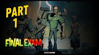 Final Exam  PC  GAMEPLAY WALKTHROUGH  LONGPLAY  NO COMMENTARY  PART 1 [upl. by Koren640]