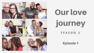 Our Love Journey S2 Episode 1 [upl. by Johannessen]