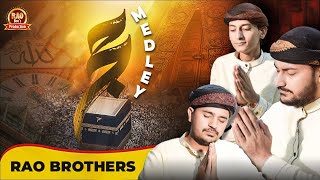 New Heart Touching Hajj Kalam Medley 2023  Rao Brothers  Lyrical Video [upl. by Nottage492]