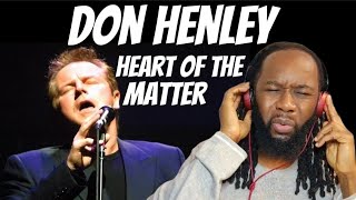 First time hearing DON HENLEY Heart of the matter REACTION GoshThat voice [upl. by Gerrie]