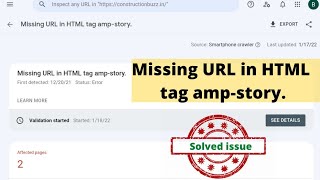 Missing URL in HTML tag ampstory solved issue [upl. by Leinehtan511]