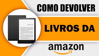 Se arrependeu da compra Saiba como devolver um ebook na Amazon [upl. by Farlee]