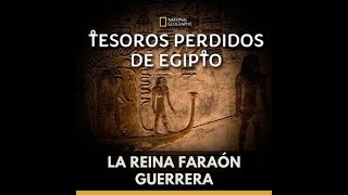 Tesoros perdidos de Egipto La Faraon guerrera [upl. by Curnin141]