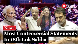 From PM Modi To Manipur MP Here Are The Most Controversial Speeches Of the 18th Lok Sabha [upl. by Georges]