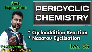 Live Pericycllic Chemistry। Nazarov Cyclisation Cycloaddition Reaction। Lec 5 CSIRNET GATE JAM [upl. by Ibbob]