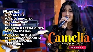 CAMELIA  SHERLY KDI FULL ALBUM TERBARU OM ADELLA 2023 [upl. by Knipe]