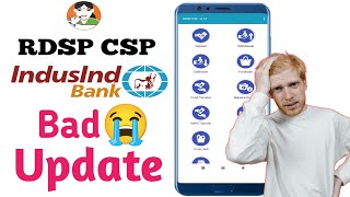 Rdsp Csp New Updates 🔥🔥🔥  Indusind Bank Csp New Updates [upl. by Addam561]