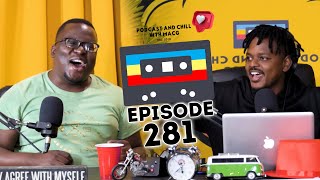 Episode 282  DJ Fresh  Drake  Makhadzi  Nelson Makamo Manifesting Money Heist  Ghana Way [upl. by Carilla460]