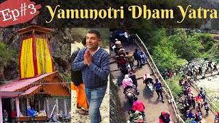 EP 3 Yamunotri Dham Yatra  Travel Guide  Uttarakhand Char Dham Yatra [upl. by Majka]