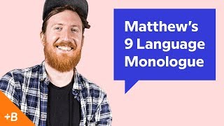 Babbel Voices  Matthews 9 Language Monologue [upl. by Cranford612]