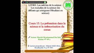 15 La prétention dans la science et la mémorisation du coran [upl. by Grissel]