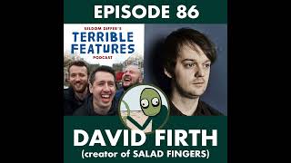 Ep 86 David Firth Salad Fingers Creator  Special Guest [upl. by Ahsoik]