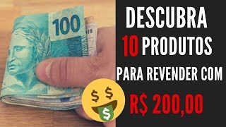 10 COISAS PARA COMPRAR COM 200 REAIS E REVENDER [upl. by Aslam]