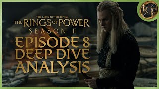 The Rings Of Power Season 2 Ep 8 Deep Dive Analysis [upl. by Fazeli]