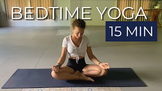 Bedtime Yoga  Relaxation Stretches 15 minutes [upl. by Edy]