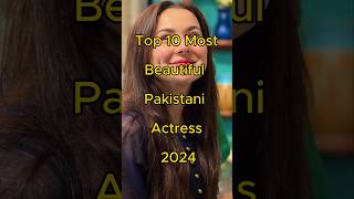 Top 10 Most Beautiful Pakistani Actresses  shorts youtubeshorts viralshorts actress haniaamir [upl. by Ahusoj]