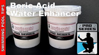 Boric Acid Water Enhancer Pro Series Add Borates to Your Pool the Easy Way [upl. by Nevil]