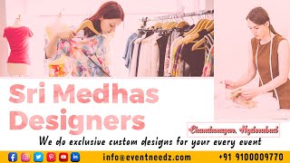 Sri Medhas Designers  Boutique in Hyderabad  Event Needz [upl. by Raycher]