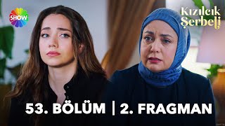 Kızılcık Şerbeti 53 Bölüm 2 Fragman  “Bu kızın derdi sizi ayırmak…” [upl. by Eirolam964]