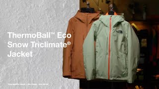 Thermoball Eco Snow Triclimate  The North Face [upl. by Ahseral]