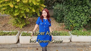 Hacer Ayhanİnci Tanem Cover [upl. by Yro]