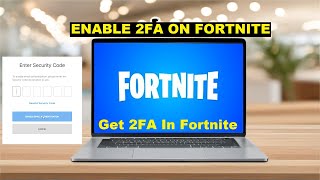 How To Get 2FA On FORTNITE Game  Enable TwoFactor Authentication In Epic Games 2024 [upl. by Euqirat]