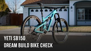 Yeti SB150 Dream Build Bike Check  One Year Review [upl. by Wauters]