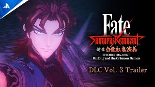 FateSamurai Remnant  DLC Vol 3 Trailer  PS5 amp PS4 Games [upl. by Acebber]