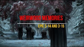 GOTWIC Weirwood memories 314 and 315 f2p gray enzo [upl. by Wenda640]