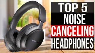 TOP 5 Best Noise Canceling Headphones 2024 [upl. by Ahsata]