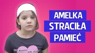 Amelka straciła pamięć [upl. by Eneiluj95]