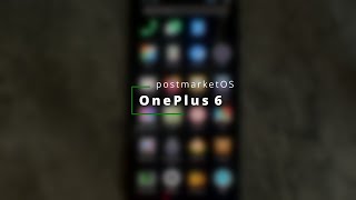 postmarketOS on the OnePlus 6 [upl. by Bassett538]