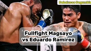 FULL FIGHT MAGSAYO VS EDUARDO RAMIREZ [upl. by Jeremie118]